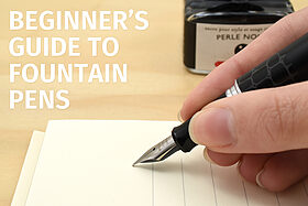The Beginner's Guide to Fountain Pens