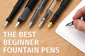 The Best Beginner Fountain Pens